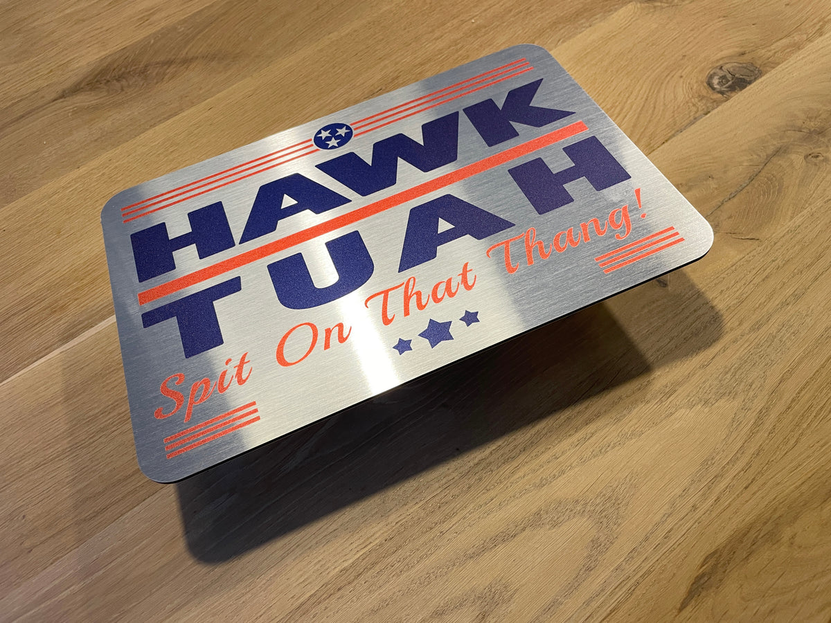 Bord Hawk Tuah ‘Spit on that thang’, aluminium, 20x30cm